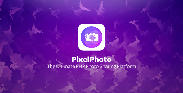 PixelPhoto – The Ultimate Image Sharing  Photo Social Network Platform
