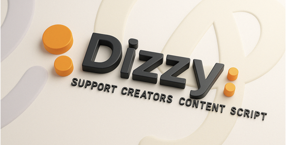 dizzy – 支持创作者内容脚本
