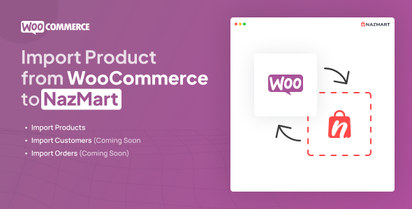 WooCommerce 导入插件 – Nazmart 多租户电子商务平台 (SAAS)