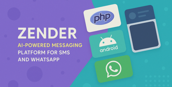 Zender – WhatsApp 和 SMS 网关:用于自动化、聊天机器人和营销的 SaaS