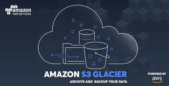 AWS Amazon S3 Glacier – 长期数据存档服务