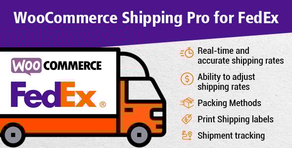 WooCommerce FedEx Shipping Pro – 实时费率、打印标签和跟踪