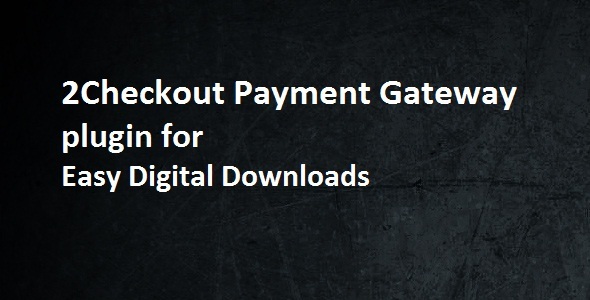2Checkout 支付网关 – 轻松数字下载