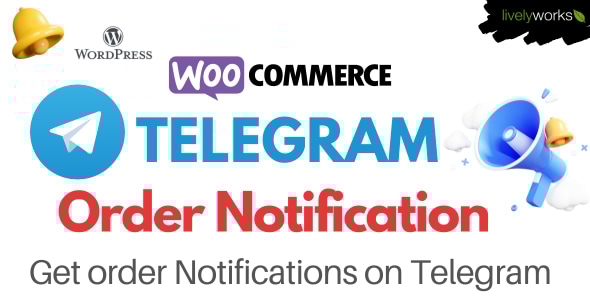 WooCommerce Telegram 订单通知 – WordPress 插件