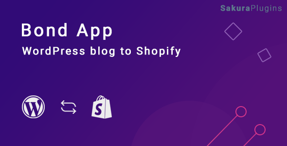 Bond – WordPress 博客到 Shopify – 自定义应用程序