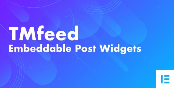 TMfeed – 适用于 Elementor 的 WordPress 嵌入式帖子小部件