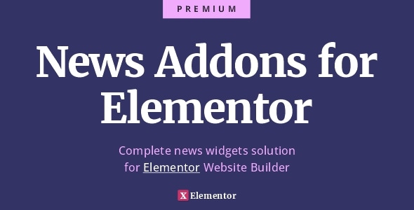 Elementor 的新闻插件 – 终极新闻、博客和杂志小部件