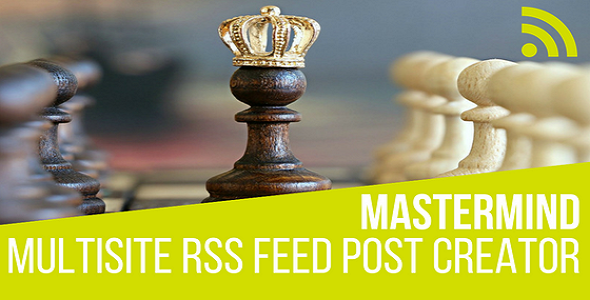 适用于 WordPress 的 Mastermind 多站点 RSS 提要帖子生成器插件