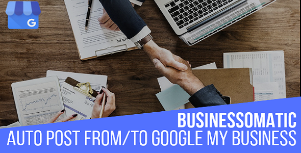 Businessomatic – 适用于 WordPress 的 Google 我的商家帖子导入器导出器插件